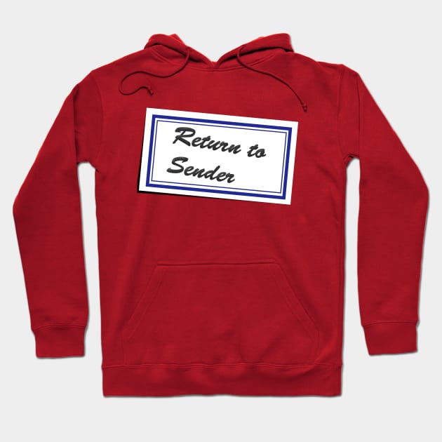 Return to Sender Hoodie by Fun Funky Designs